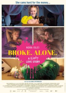 BROKE. ALONE. A kinky love story. Filmplakat